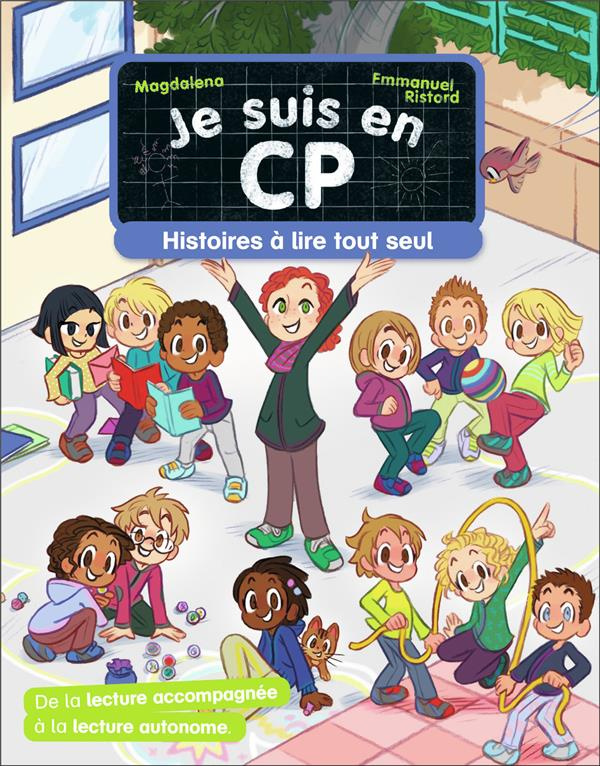 Je suis en CP : Histoires à lire tout seul