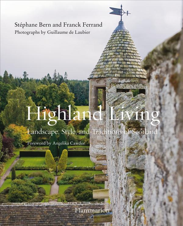Highland living. Landscape, style and traditions of Scotland