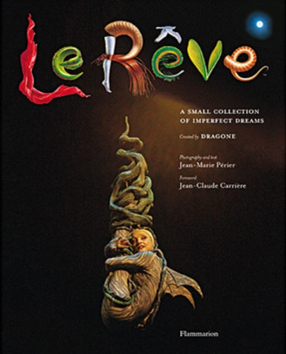 Le reve (anglais). A small collection of imperfect dreams