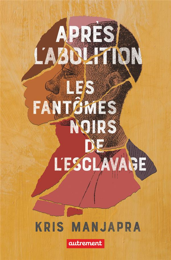 Après l'abolition. Les fantômes noirs de l'esclavage