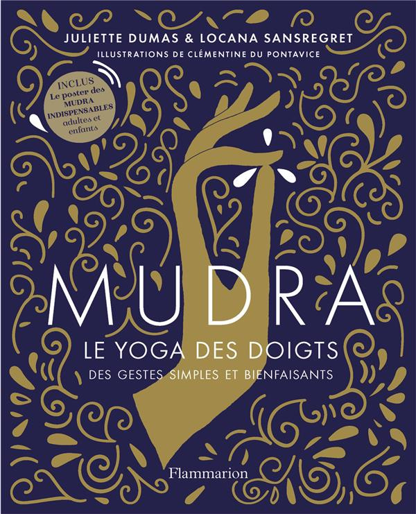 Mudra. Le yoga des doigts. Avec un poster des Mudra