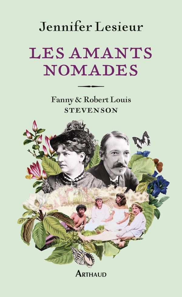Les amants nomades. Fanny et Robert Louis Stevenson