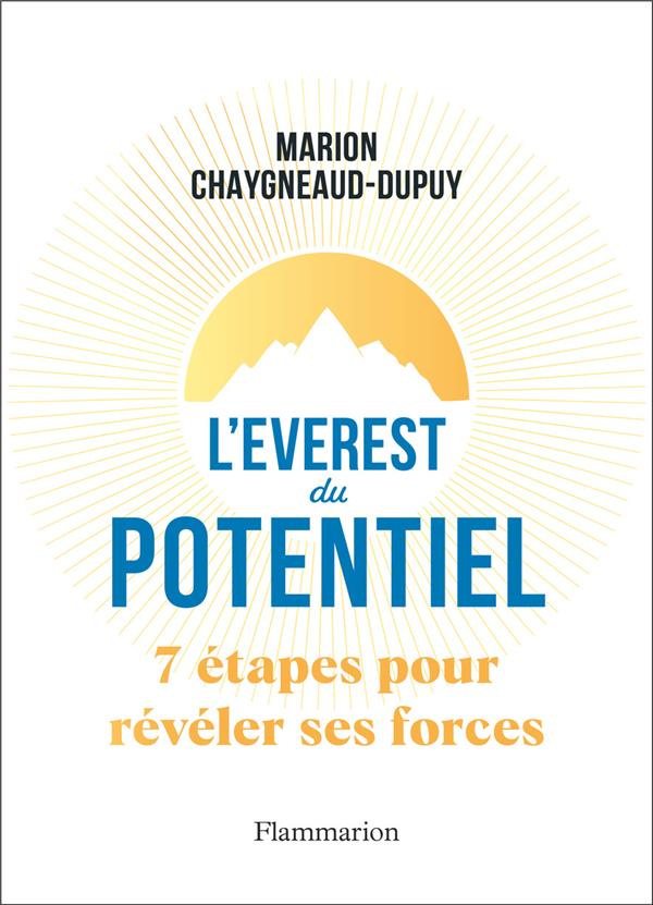 L'Everest du potentiel. 7 étapes pour révéler ses forces