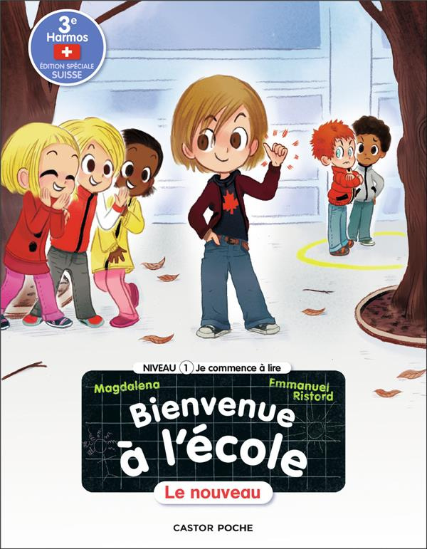 Bienvenue à l'école Tome 10 : Le nouveau
