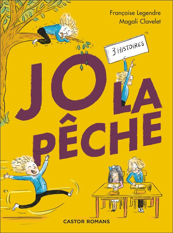 Jo la Pêche. 3 histoires