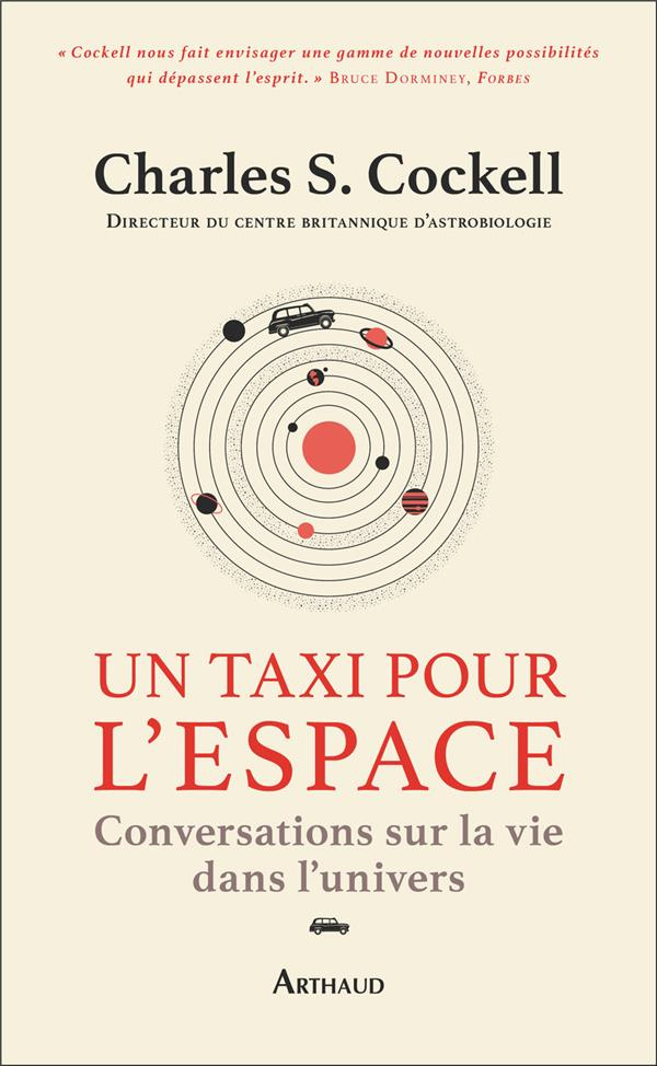 Un taxi pour l'espace. Conversations sur la vie dans l’univers