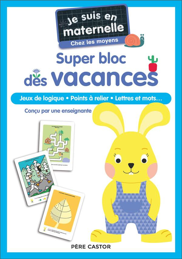 Je suis en maternelle chez les moyens. Super bloc des vacances
