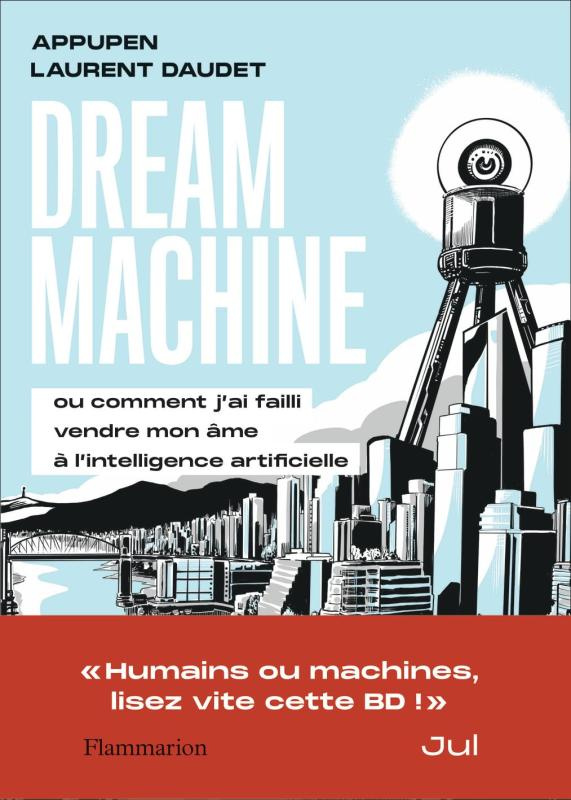 Dream Machine. Ou comment j’ai failli vendre mon âme à l’intelligence artificielle