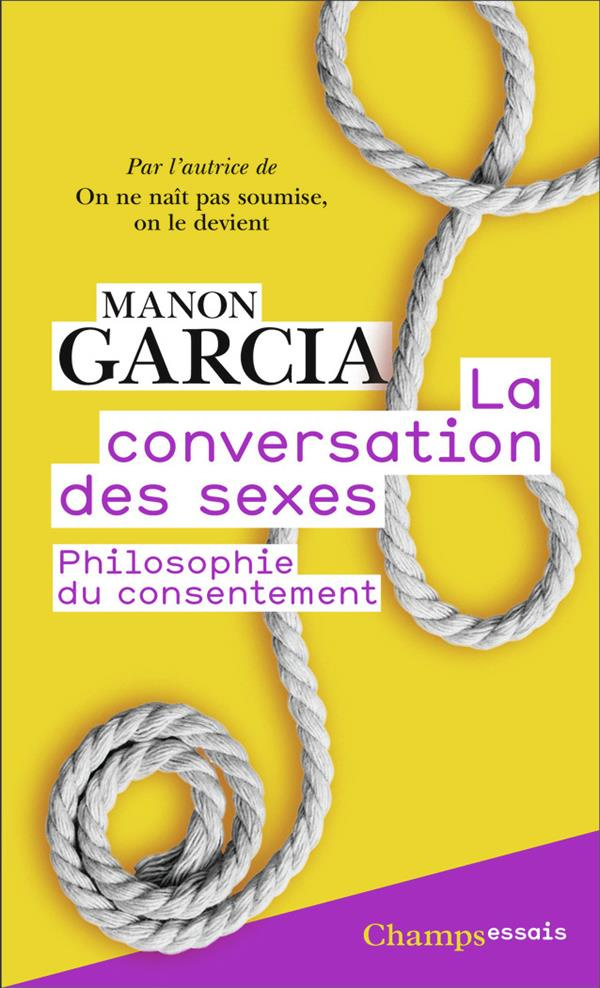 La Conversation des sexes. Philosophie du consentement