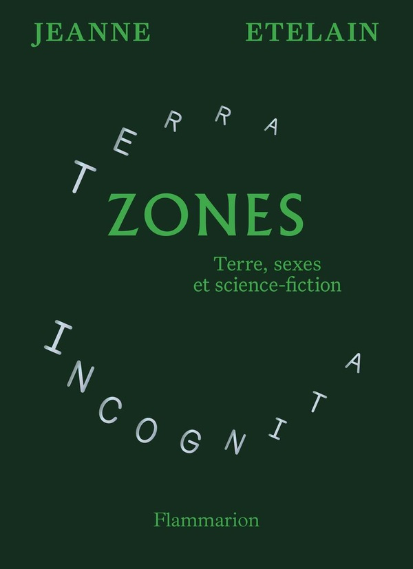 Zones. Terre, sexes et science-fiction