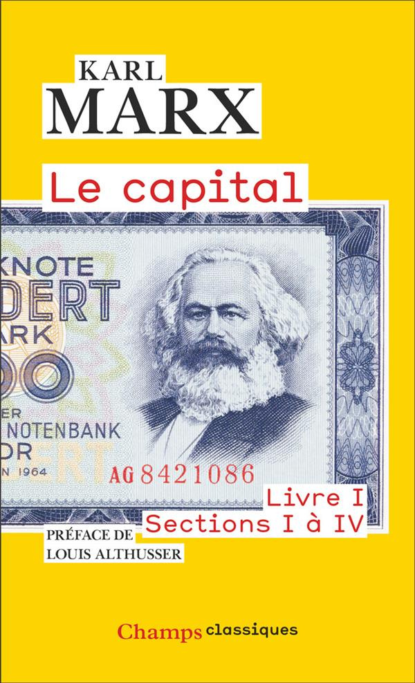Le Capital. Livre 1, sections 1 à 4