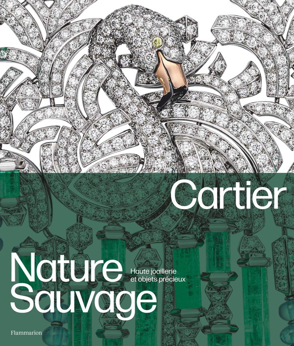 Cartier - Nature sauvage. Haute joaillerie et objets précieux