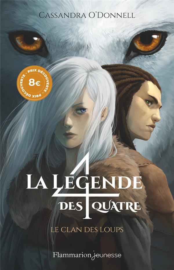 La légende des quatre Tome 1 : Le clan des loups