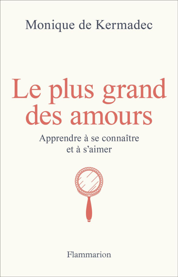 Le plus grand des amours. Apprendre à se connaître et à s'aimer