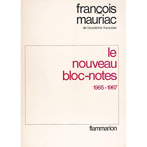 LITTERATURE FRANCAISE - T04 - LE NOUVEAU BLOC-NOTES - 1965-1967