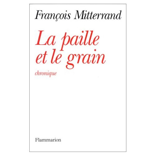 La Paille et le grain. Chronique