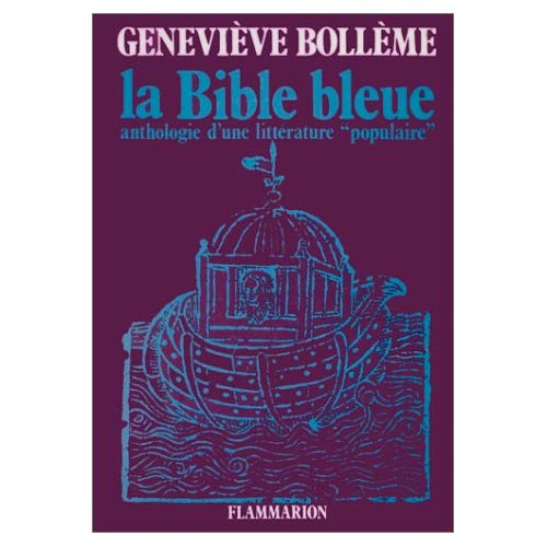 La Bible bleue. Anthologie d'une littérature populaire