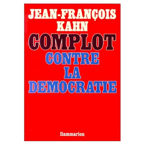 COMPLOT CONTRE LA DEMOCRATIE