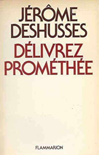Délivrez Prométhée