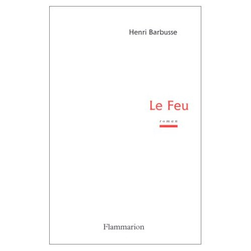 Le feu. Journal d'une escouade