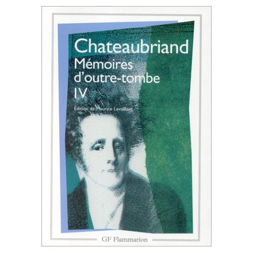 Mémoires d'Outre-Tombe. Tome 4
