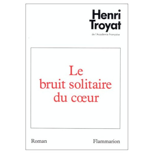 Le Bruit solitaire du coeur