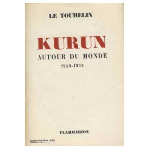 KURUN AUTOUR DU MONDE 1949-1952