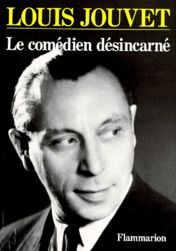 Le Comédien désincarné