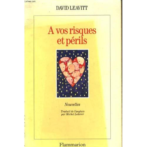 À vos risques et périls