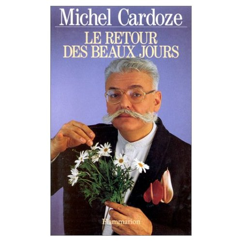 LE RETOUR DES BEAUX JOURS