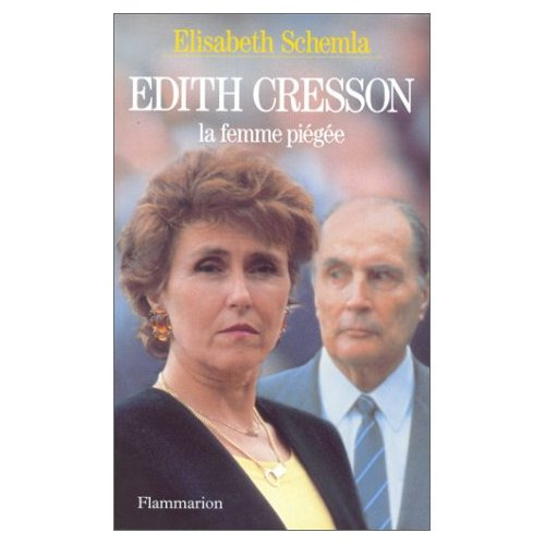 EDITH CRESSON. La femme piégée