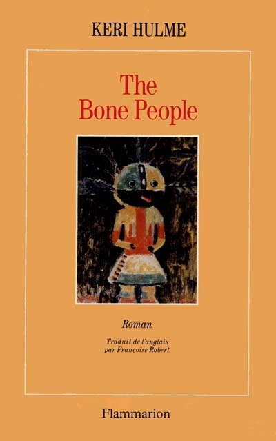 The Bone People . Ou Les Hommes du long nuage blanc