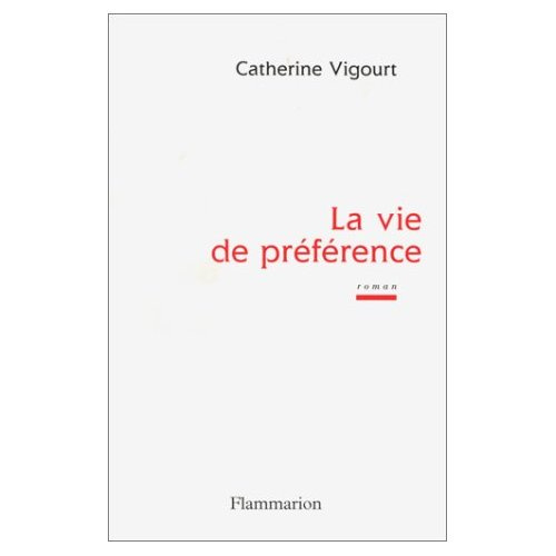 La vie de préférence