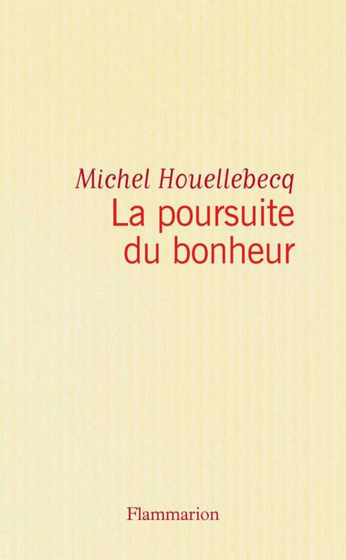 Rester vivant. Suivi de La poursuite du bonheur
