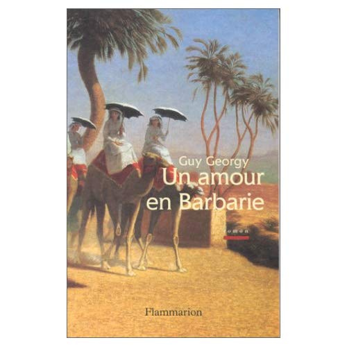 Un amour en Barbarie
