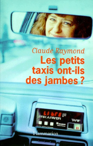 Les petits taxis ont-ils des jambes ?