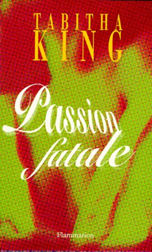 Passion fatale