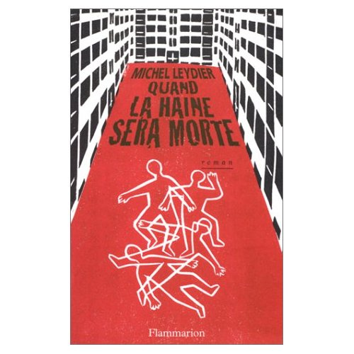 Quand la haine sera morte