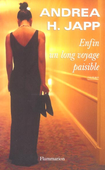 Enfin un long voyage paisible