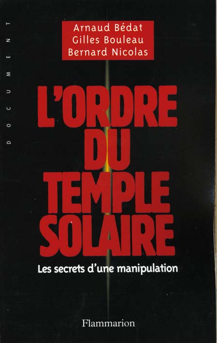 L'ordre du temple solaire. Les secrets d'une manipulation