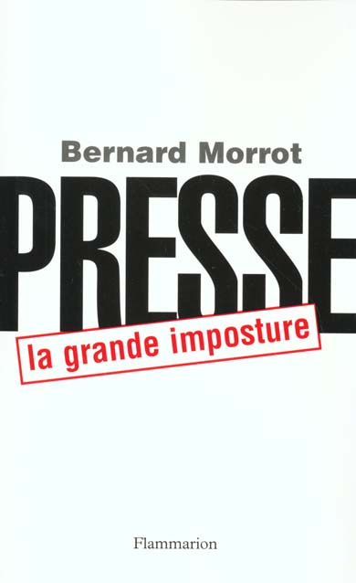 Presse, la grande imposture
