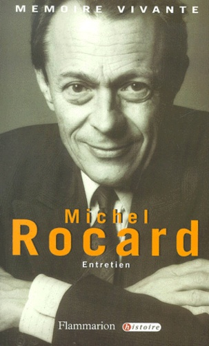 Michel Rocard. Entretien