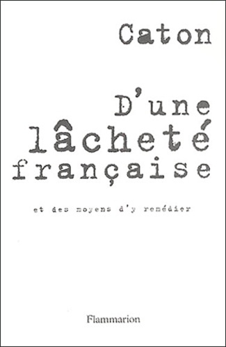 D'une lâcheté française et des moyens d'y remédier