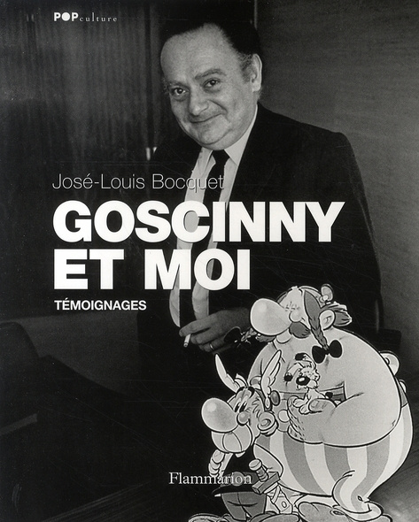 Goscinny et moi. Témoignages