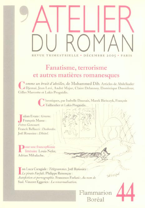 L'ATELIER DU ROMAN - FANATISME, TERRORISME ET AUTRES MATIERES ROMANESQUES