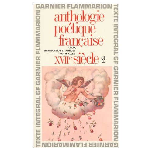 ANTHOLOGIE POETIQUE FRANCAISE - T02 - XVIIE SIECLE