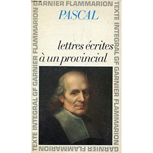 LETTRES ECRITES A UN PROVINCIAL - - EDITION ****