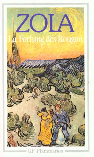 Les Rougon-Macquart Tome 1 : La Fortune des Rougon