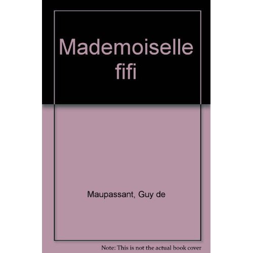 MADEMOISELLE FIFI - - EDITION *