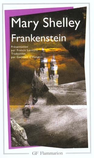 Frankenstein. ou Le Prométhé Moderne